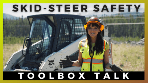 3 Skid-Steer Safety Tips Toolbox Talk