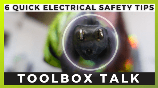 6 Quick Electrical Safety Tips Toolbox Talk