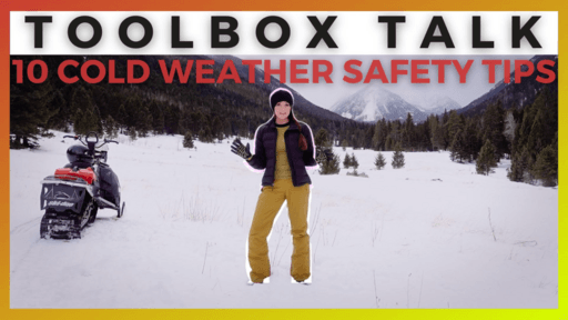 10 Cold Weather Safety Tips Toolbox Talk