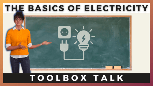 The Basics of Electricity Toolbox Talk